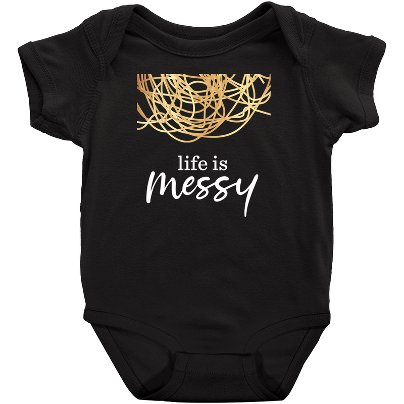 Product image for Life is Messy Onesie image number 0